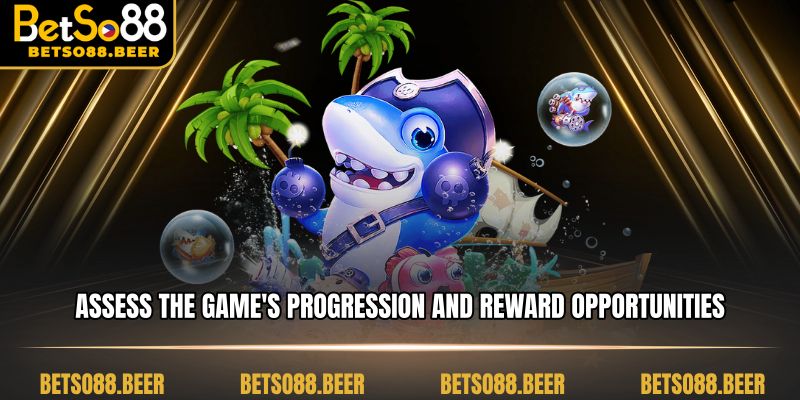 Assess the game's progression and reward opportunities.