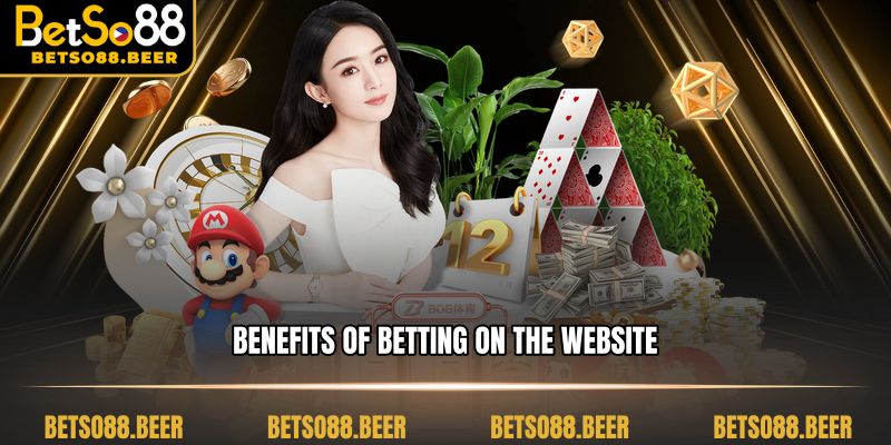 Benefits of betting on the website