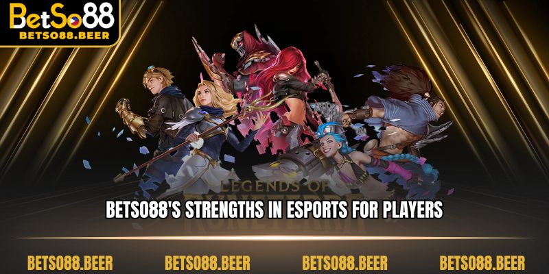 Betso88's strengths in Esports for players
