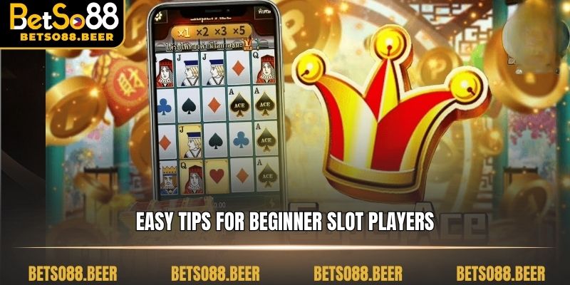 Easy tips for beginner slot players