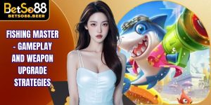 Fishing Master - Gameplay and Weapon Upgrade Strategies