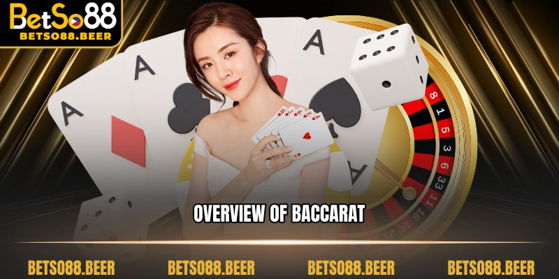 Overview of Baccarat