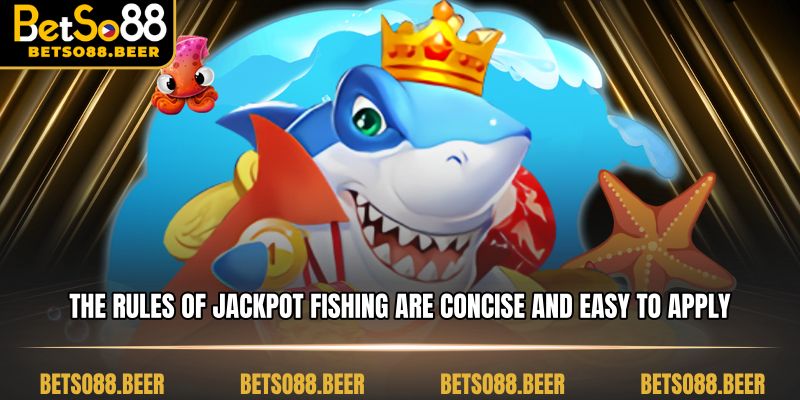 The rules of Jackpot Fishing are concise and easy to apply.